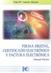 Portada del libro Firma Digital, Certificado Electrónico y Factura Electrónica