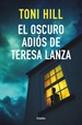 Portada del libro El oscuro adiós de Teresa Lanza
