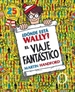 Portada del libro ¿Dónde está Wally? El viaje fantástico (Colección ¿Dónde está Wally?)