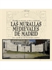 Portada del libro Las murallas medievales de Madrid