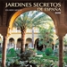 Portada del libro Jardines secretos de España