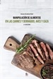 Portada del libro Manipulación De Alimentos En Las Carnes Y Derivados, Aves Y Caza-2 Edición