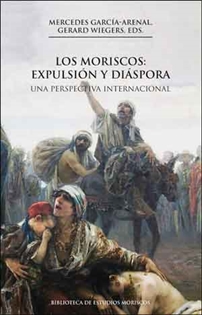 Portada del libro Los moriscos: expulsión y diáspora, 2a ed.
