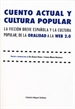 Portada del libro Cuento Actual Y Cultura Popular. La Ficción Breve Española Y La Cultura Popular, De La Oralidad A La Web 2.0