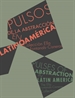 Portada del libro Pulsos de la abstracción en latinoamérica