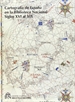 Portada del libro Cartografía de España en la Biblioteca Nacional (Siglos XVI al XIX). Tomo I, II y Adenda