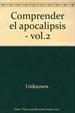 Portada del libro Comprender el apocalipsis - vol.2